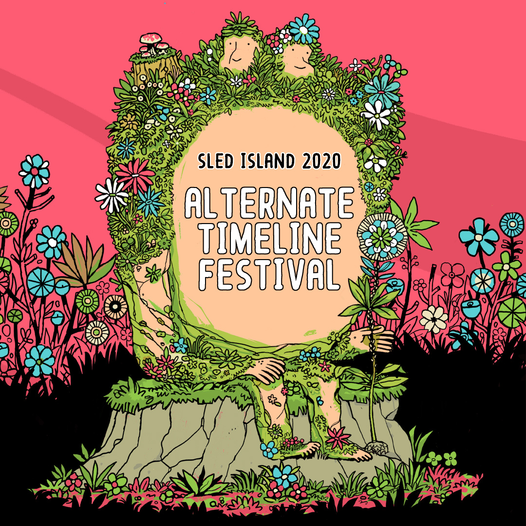 Sled Island 2020 Alternate Timeline Festival Lineup: Sled Island