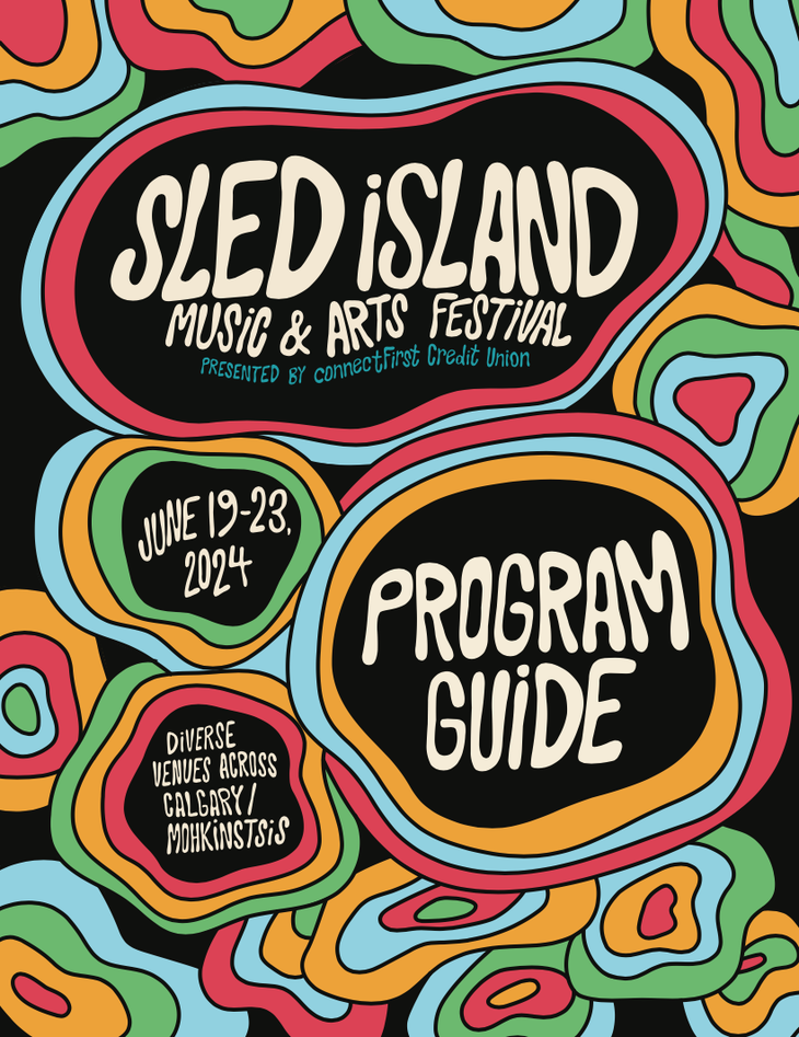 The official cover for the Sled Island 2024 program guide. Colourful bubbles fill the image, and inside select bubbles it reads "Sled Island Music & Arts Festival. Presented by connectFirst Credit Union. Program guide. June 19-23, 2024. Diverse venues across Calgary/Mohkinstsis.